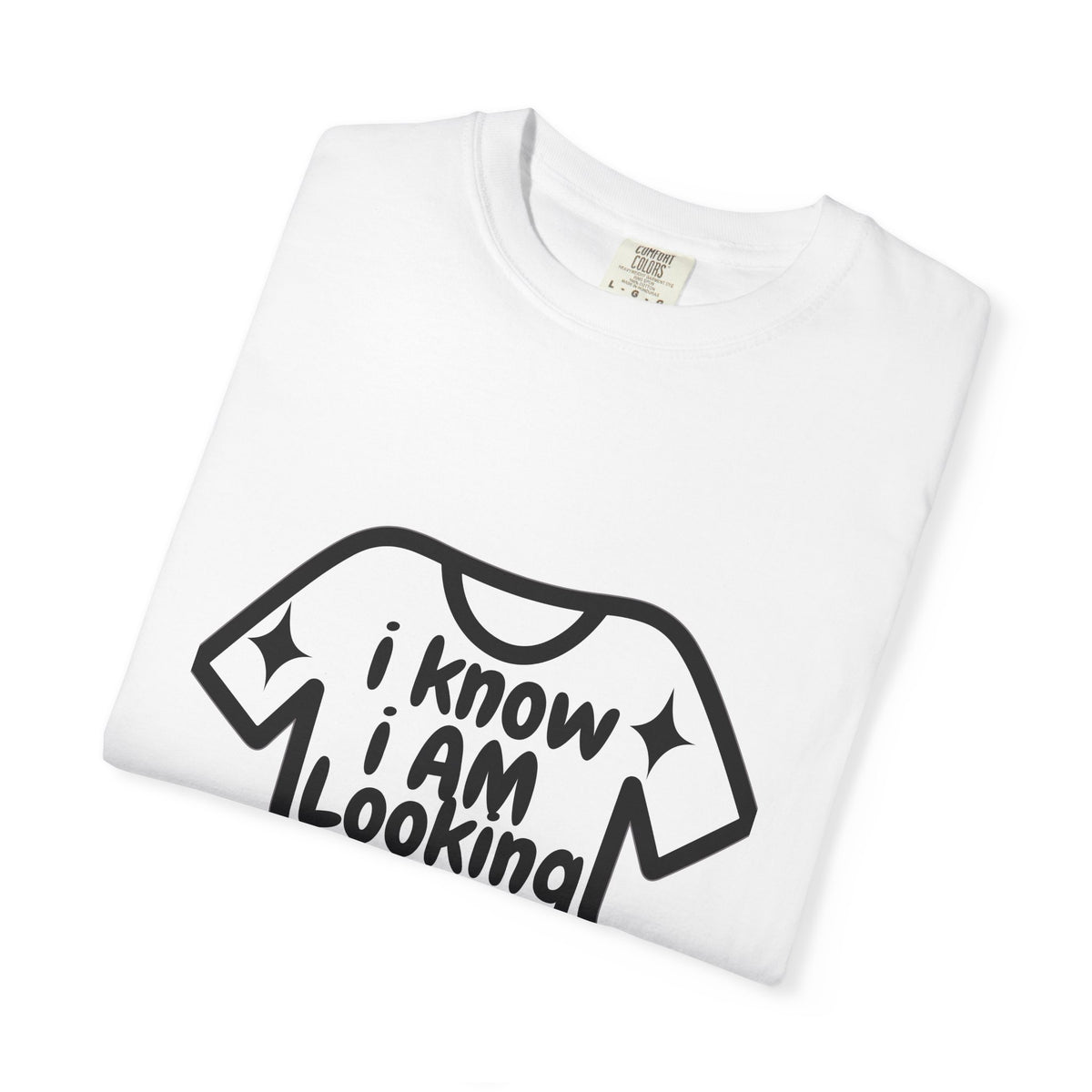 Minimalist simplest tee |I Know I Am Looking The Best T-Shirt — Funny Positive Statement Tee