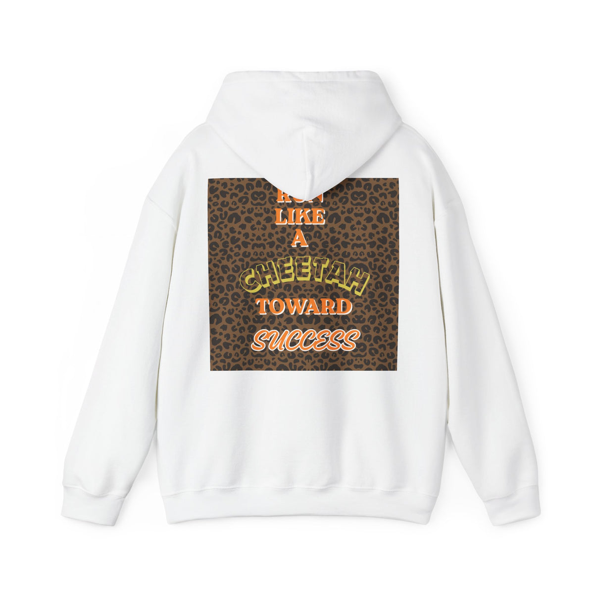 Copy of  " MOTIVATIONAL "Cheetah 'Run Like a Cheetah Toward Success' Hoodie