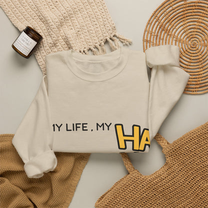 Minimalist&Aesthetic| Crewneck Sweatshirt - "My Life, My HA HA HA" Graphic Pullover