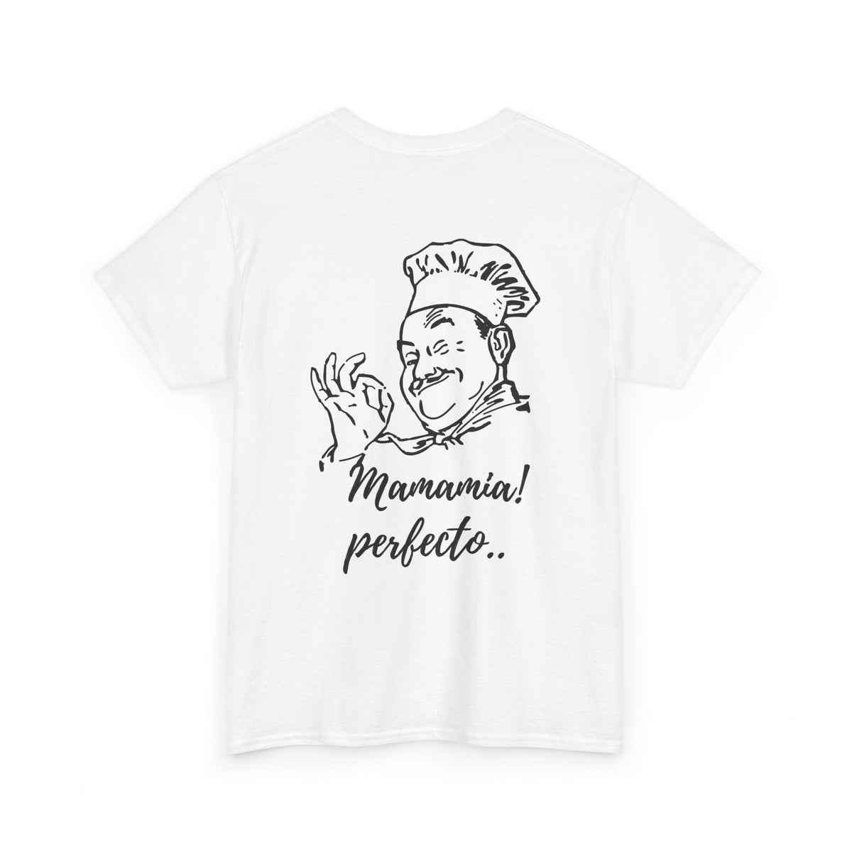 MINIMALIST| Funny way to compliment;Chef Illustration T-Shirt — "Mamamia! perfecto." Retro Italian Cook Tee