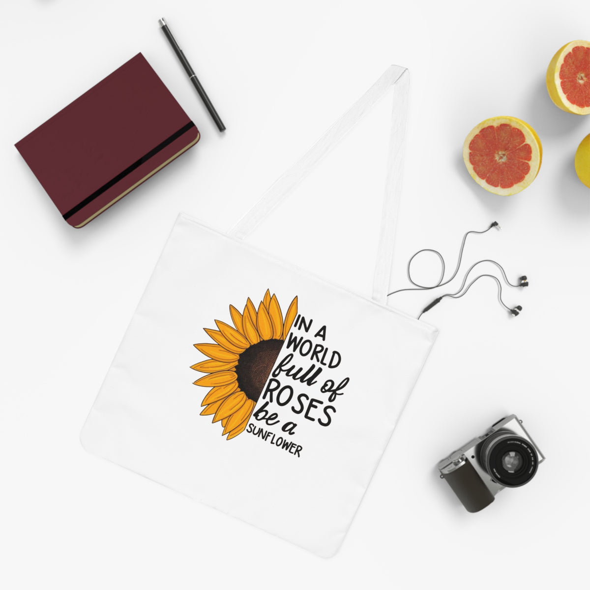 Minimalist| Sunflower Tote Bag — "In a World Full of Roses Be a Sunflower" Shoulder Tote