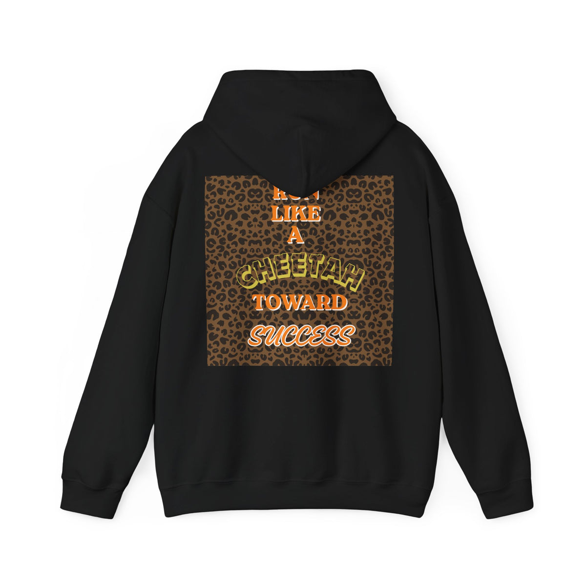 Copy of  " MOTIVATIONAL "Cheetah 'Run Like a Cheetah Toward Success' Hoodie