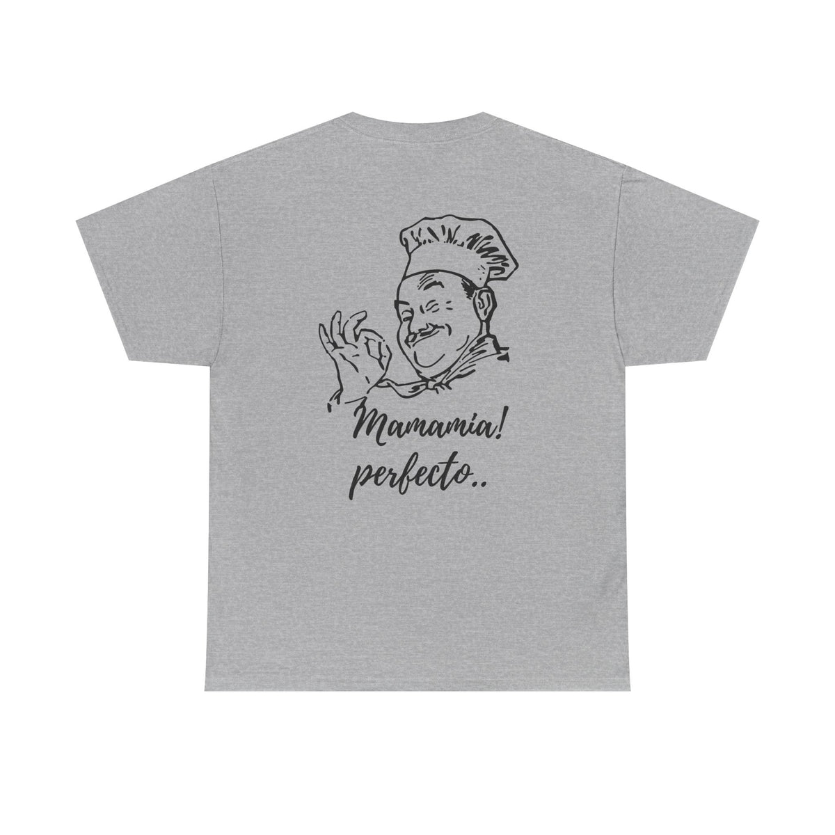 MINIMALIST| Funny way to compliment;Chef Illustration T-Shirt — "Mamamia! perfecto." Retro Italian Cook Tee
