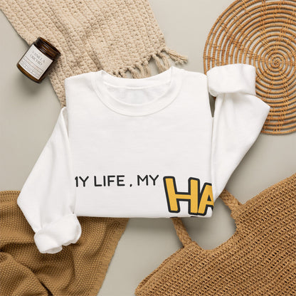 Minimalist&Aesthetic| Crewneck Sweatshirt - "My Life, My HA HA HA" Graphic Pullover