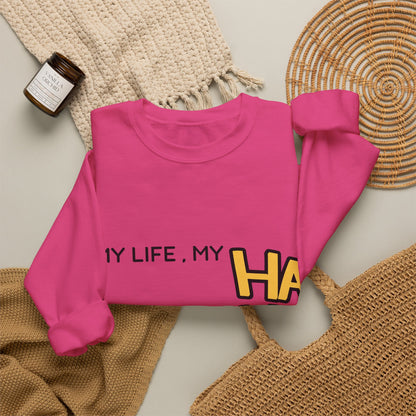 Minimalist&Aesthetic| Crewneck Sweatshirt - "My Life, My HA HA HA" Graphic Pullover