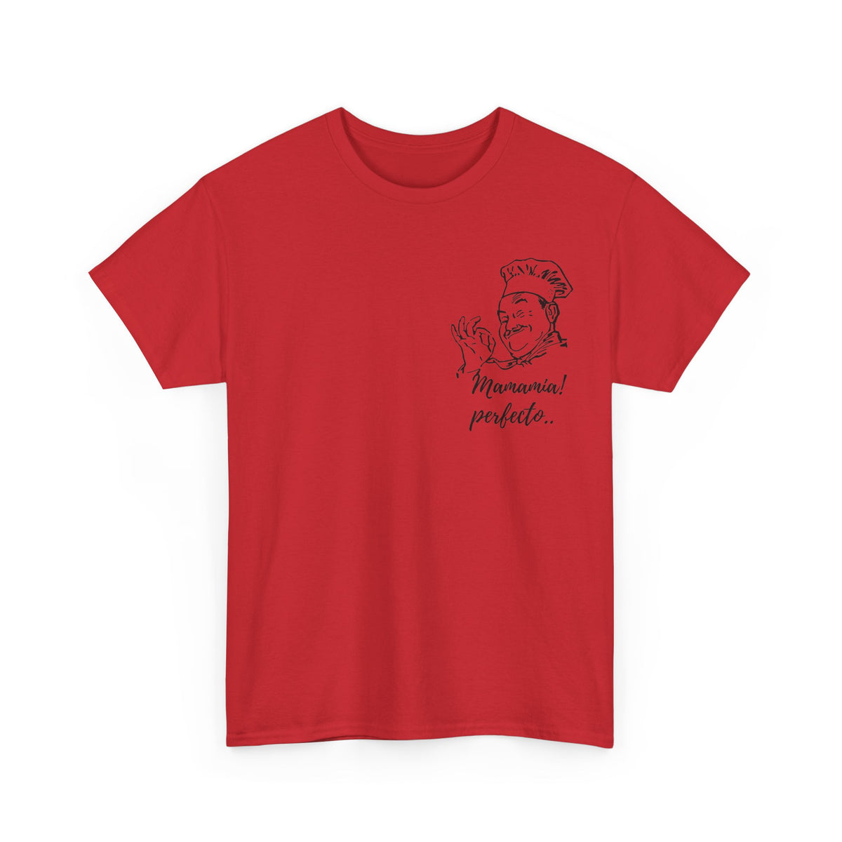 MINIMALIST| Funny way to compliment;Chef Illustration T-Shirt — "Mamamia! perfecto." Retro Italian Cook Tee